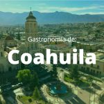 Gastronomía de Coahuila